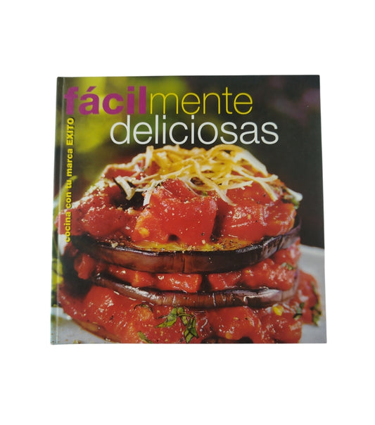 Fácilmente Deliciosas by Tere Vélez