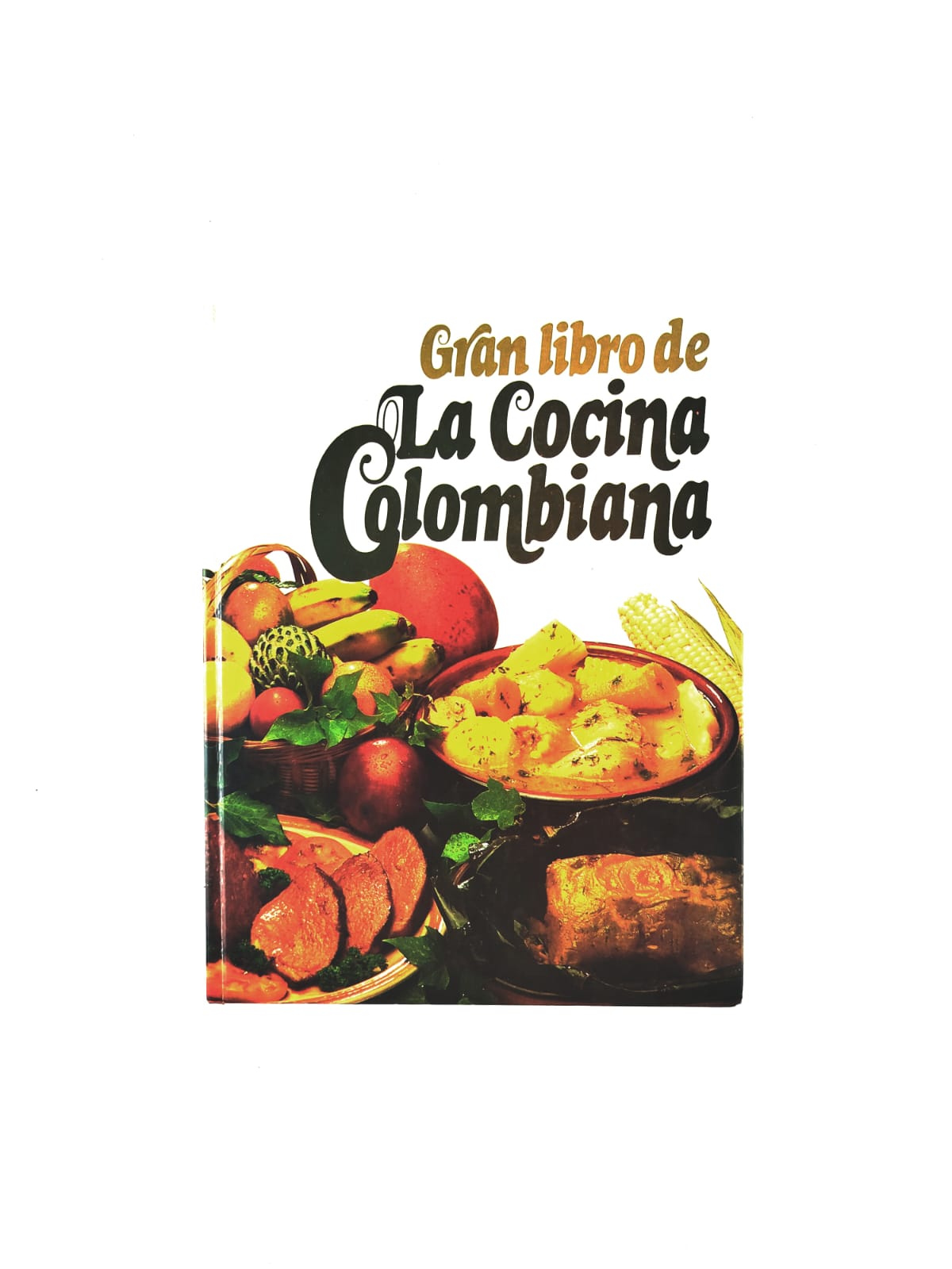 Gran libro de la cocina colombiana by Carlos Ordoñez