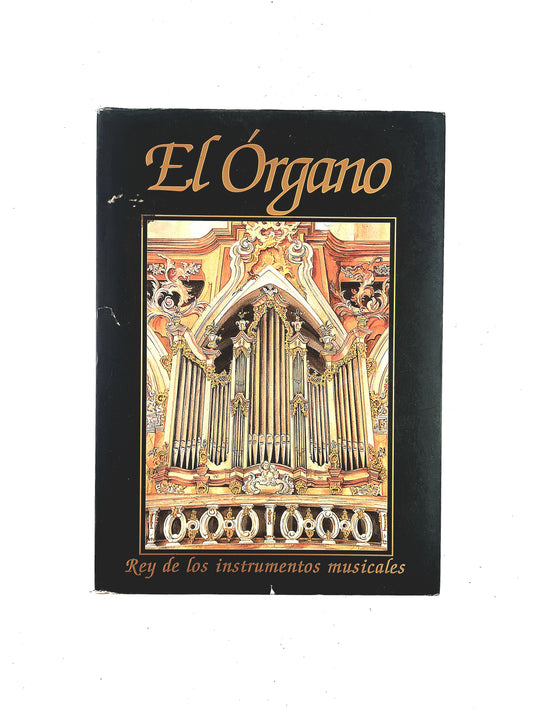 El Órgano Rey de los instrumentos musicales