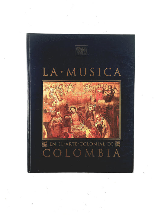 La Música en el arte colonial de Colombia