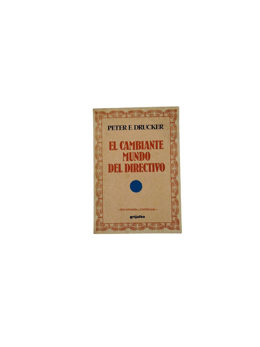 El Cambiantes Mundo Del Directivo