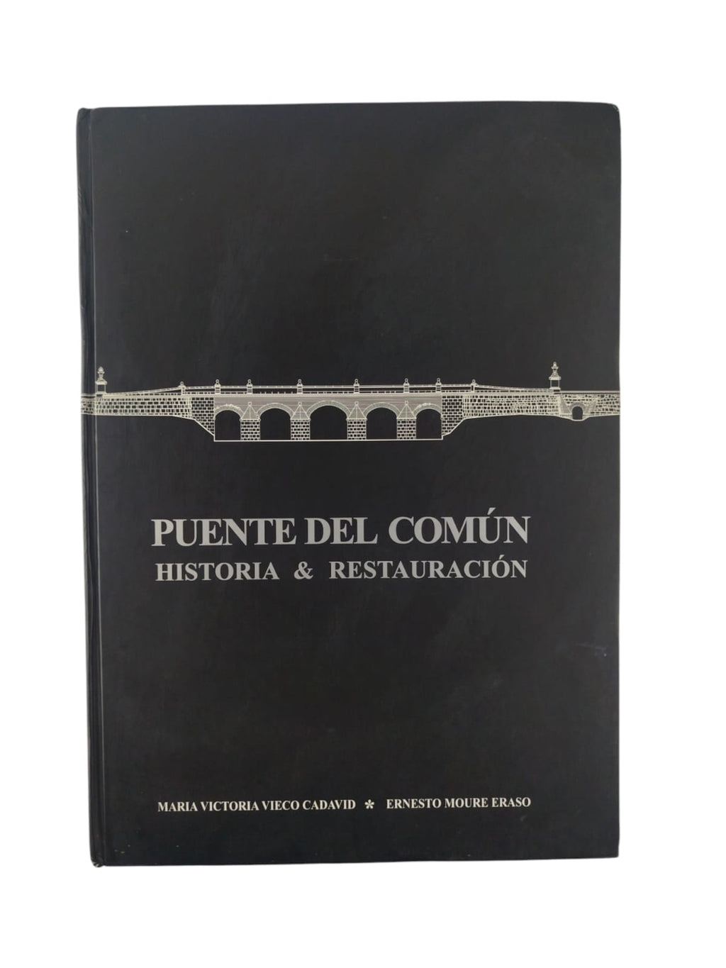 Puente del común historia & restauración by Maria Victoria Vieco Cadavid