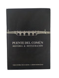 Puente del común historia & restauración by Maria Victoria Vieco Cadavid