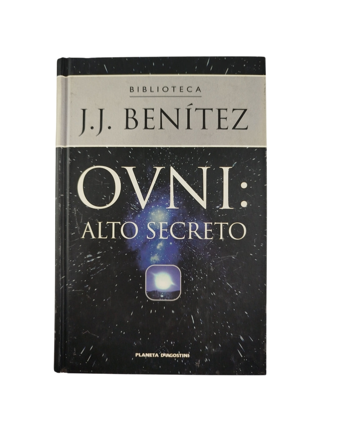 Ovni alto secreto by J J Benitez