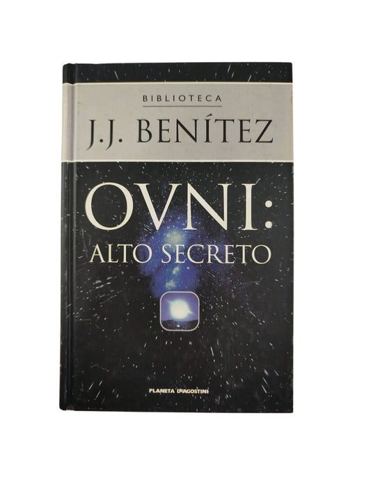 Ovni alto secreto by J J Benitez