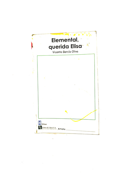 Elemental, querida Elisa by Vicente García Oliva