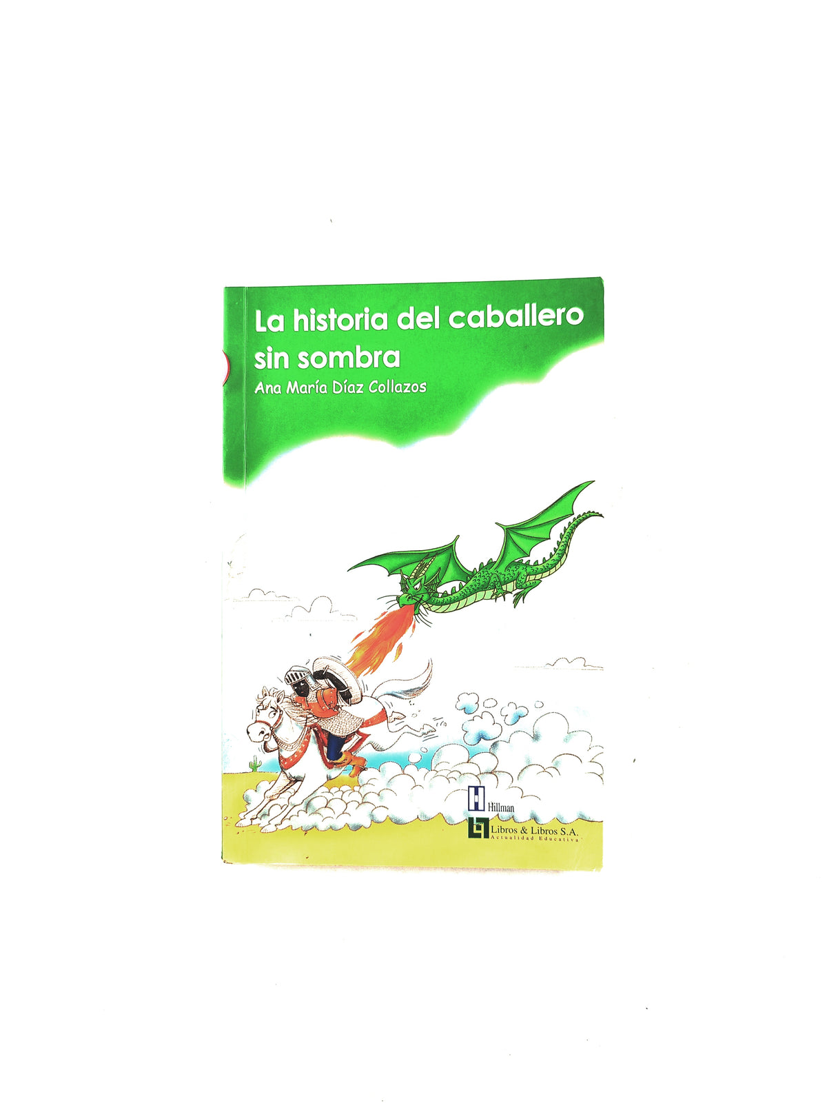 La historia del caballero sin sombra by Ana María Díaz