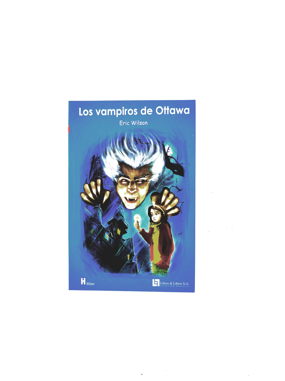 Los vampiros de Ottawa by Eric Wilson