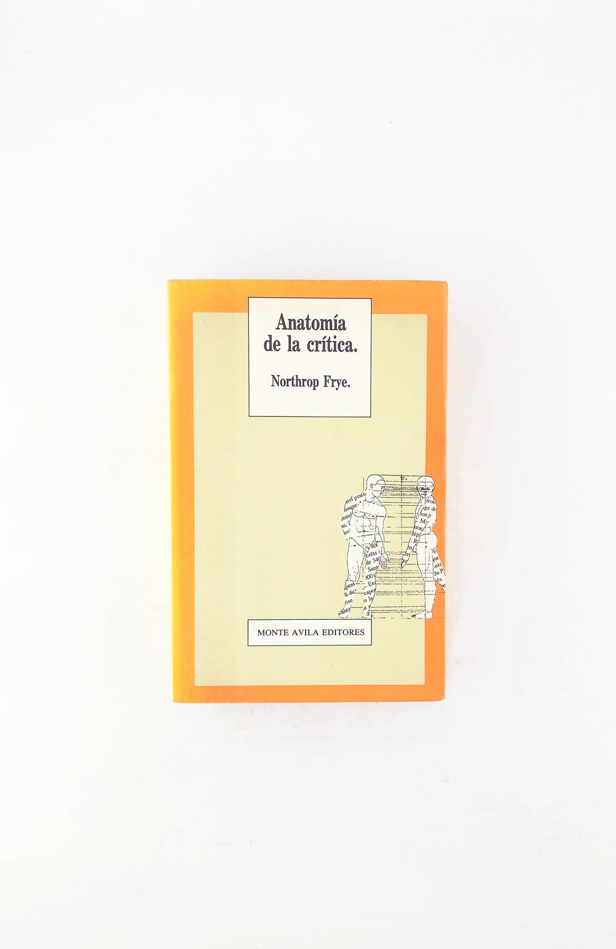 Anatomía de la crítica by Northrop Frye