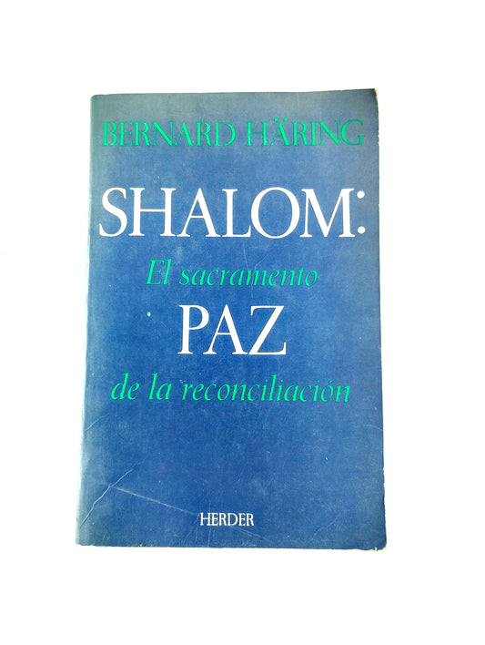 Shalom: El sacramento paz de reconciliacion