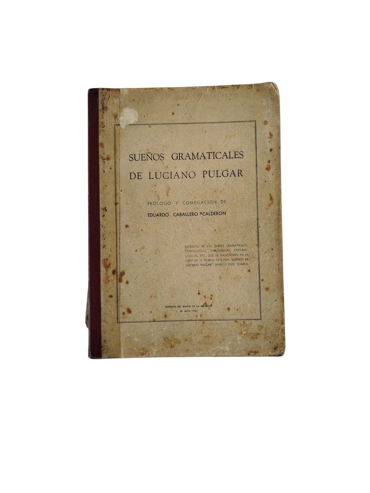 Sueños Gramaticales De Luciano Pulgar by Eduardo Caballero Calderón