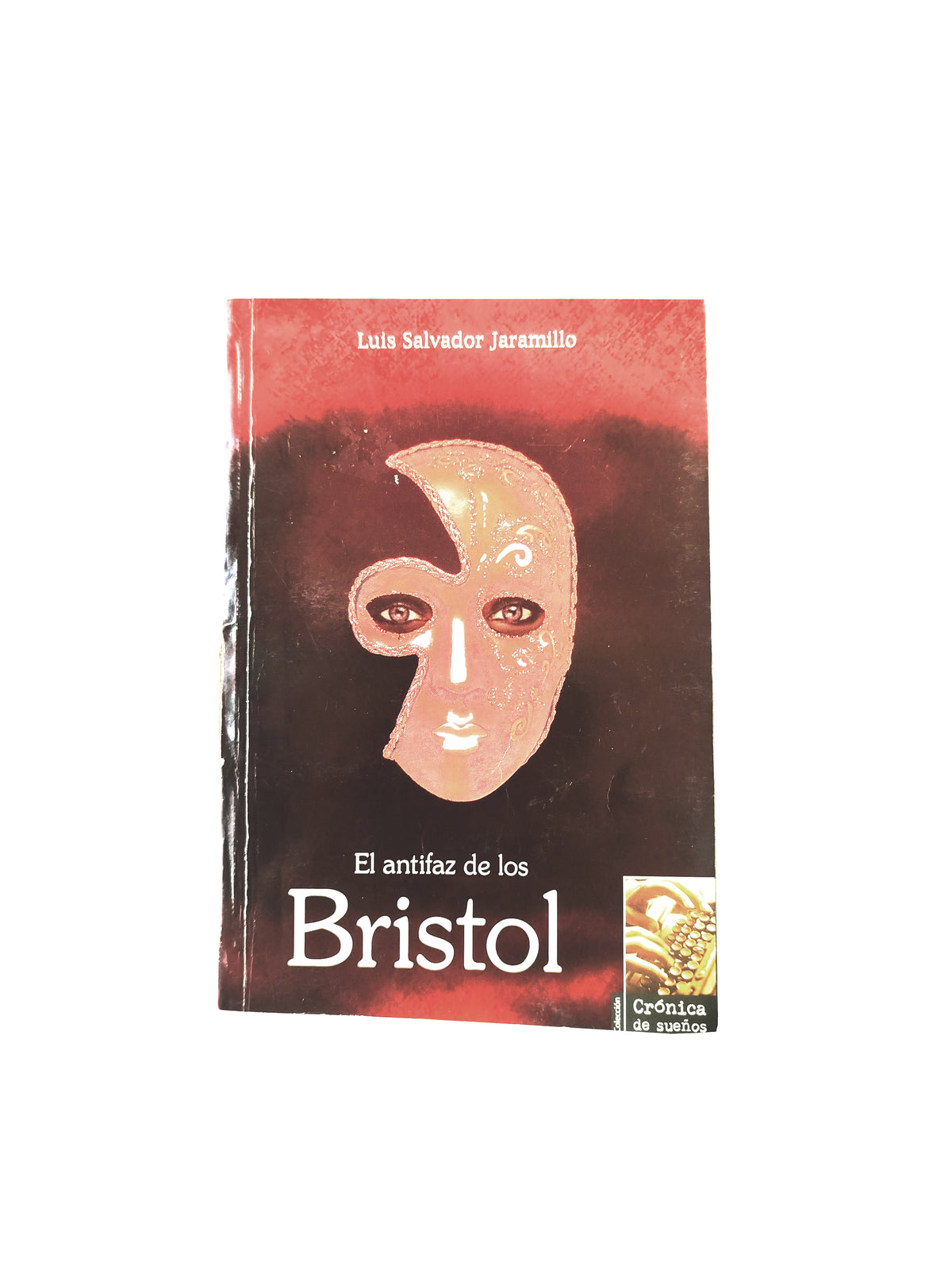 El antifaz de los Bristol by Luis Jaramillo