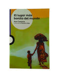 El lugar más bonito del mundo by Ann Cameron