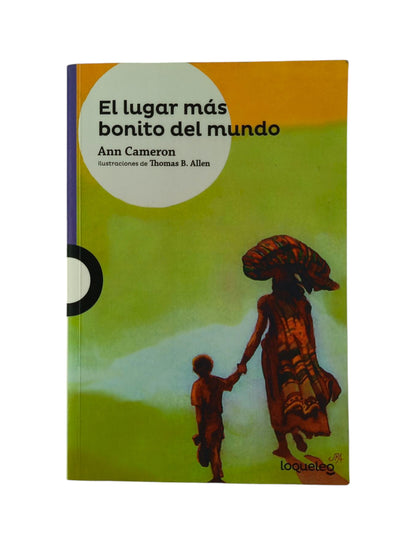 El lugar más bonito del mundo by Ann Cameron