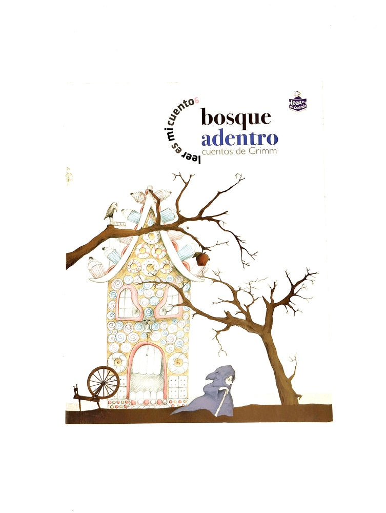 Bosque adentro cuentos de grimm by Varios Autores