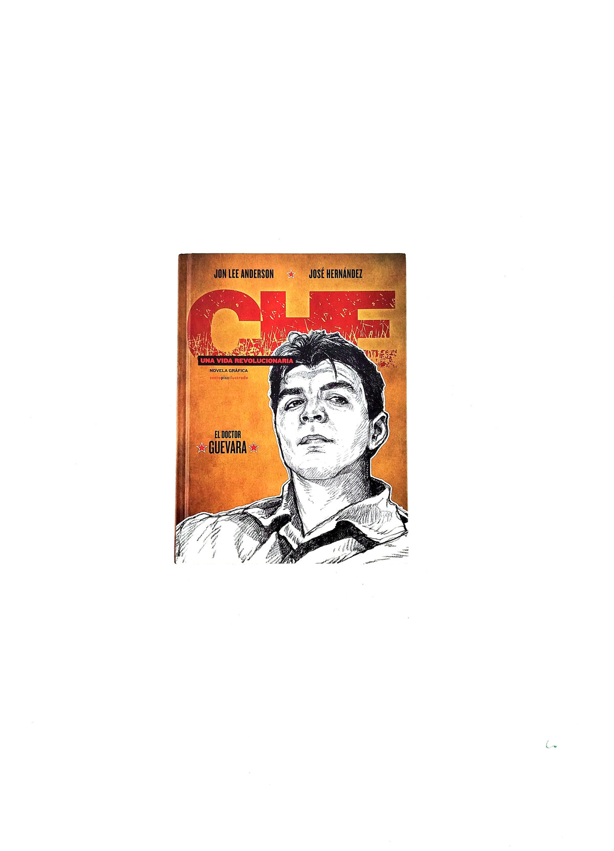Che una vida revolucionaria by Jon Lee Anderson