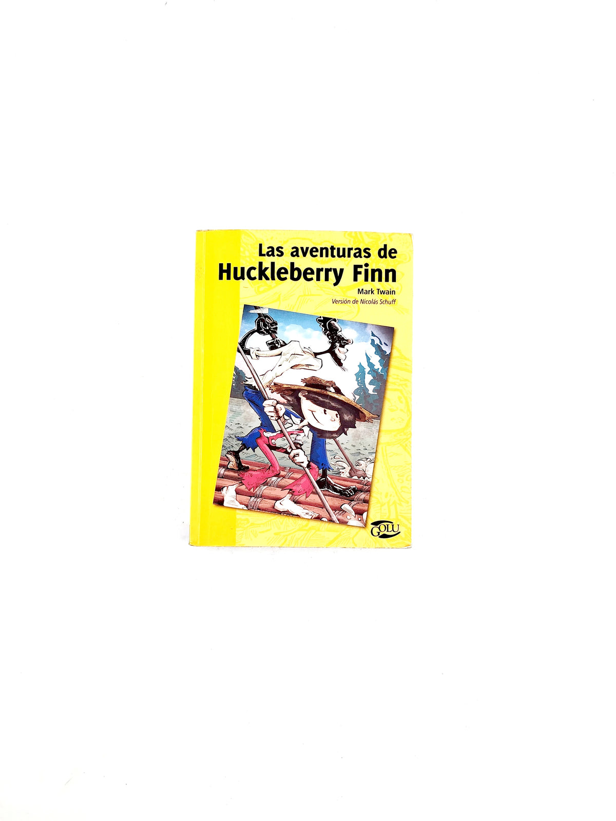 Las aventuras de huckleberry finn by Mark Twain