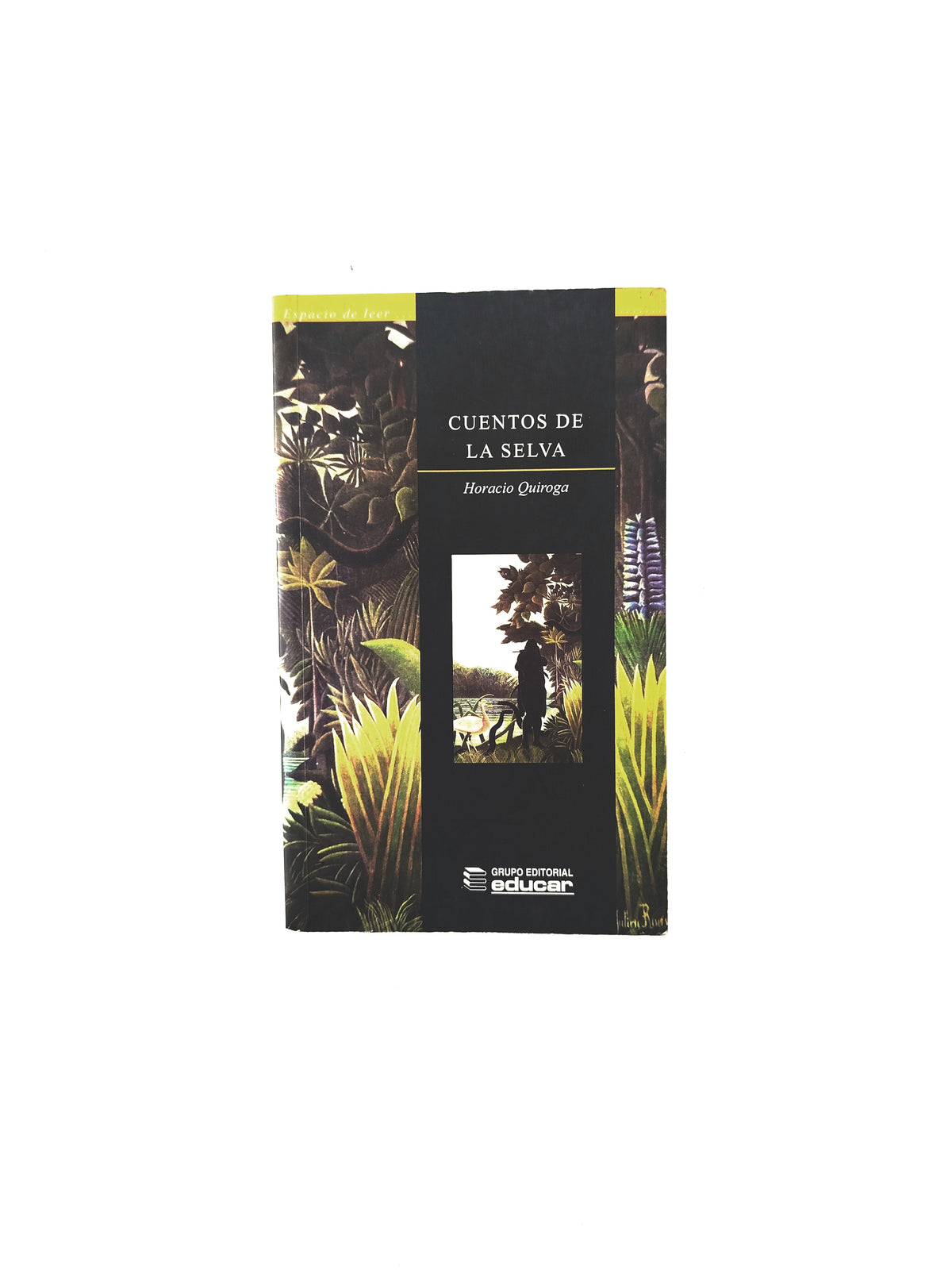 Cuentos de la selva by Horacio Quiroga