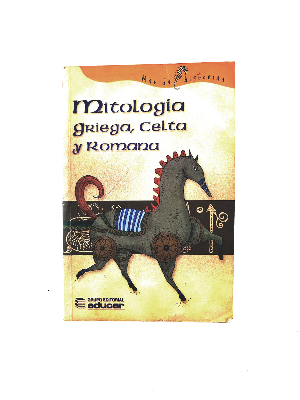 Mitología Griega, Celta y Romana by Nathaniel Hawthorne