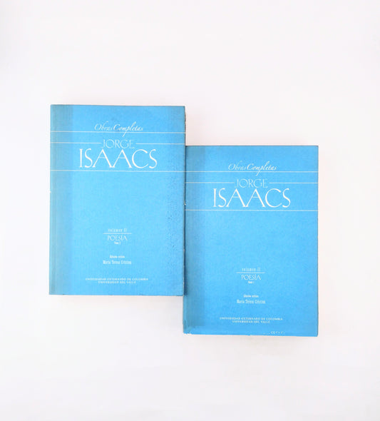 Obras completas Jorge Isaacs Volumen II tomo 1 y 2