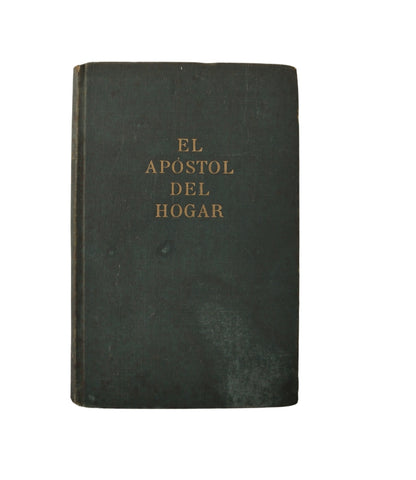 El apóstol del hogar by Adolfo Schilitter