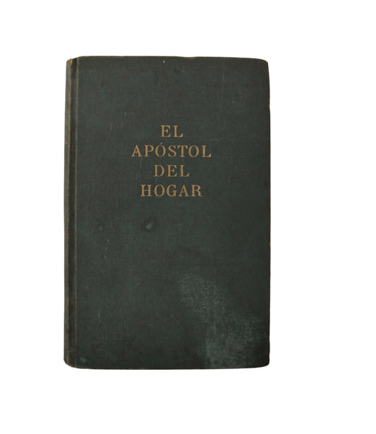 El apóstol del hogar by Adolfo Schilitter