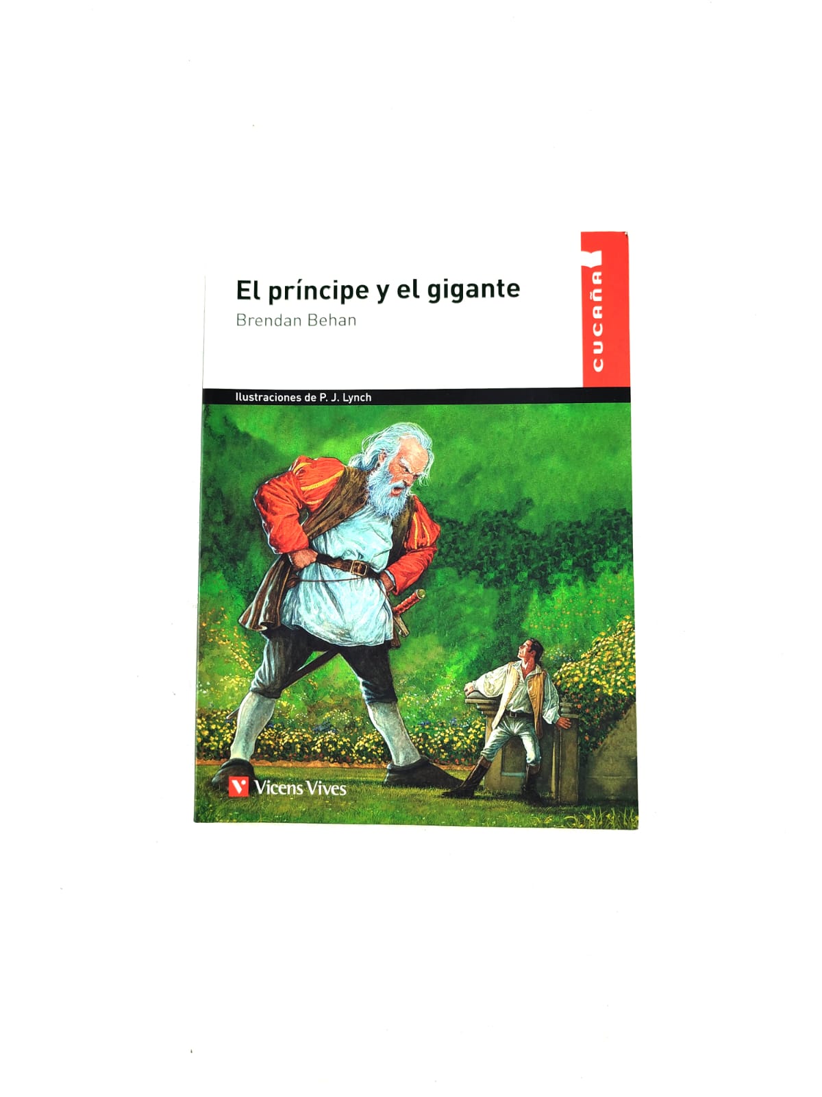 El príncipe y el gigante by Brendan Behan