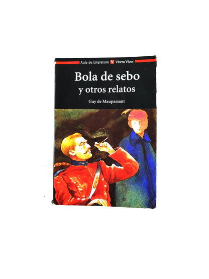 Bola de sebo y otros relatos