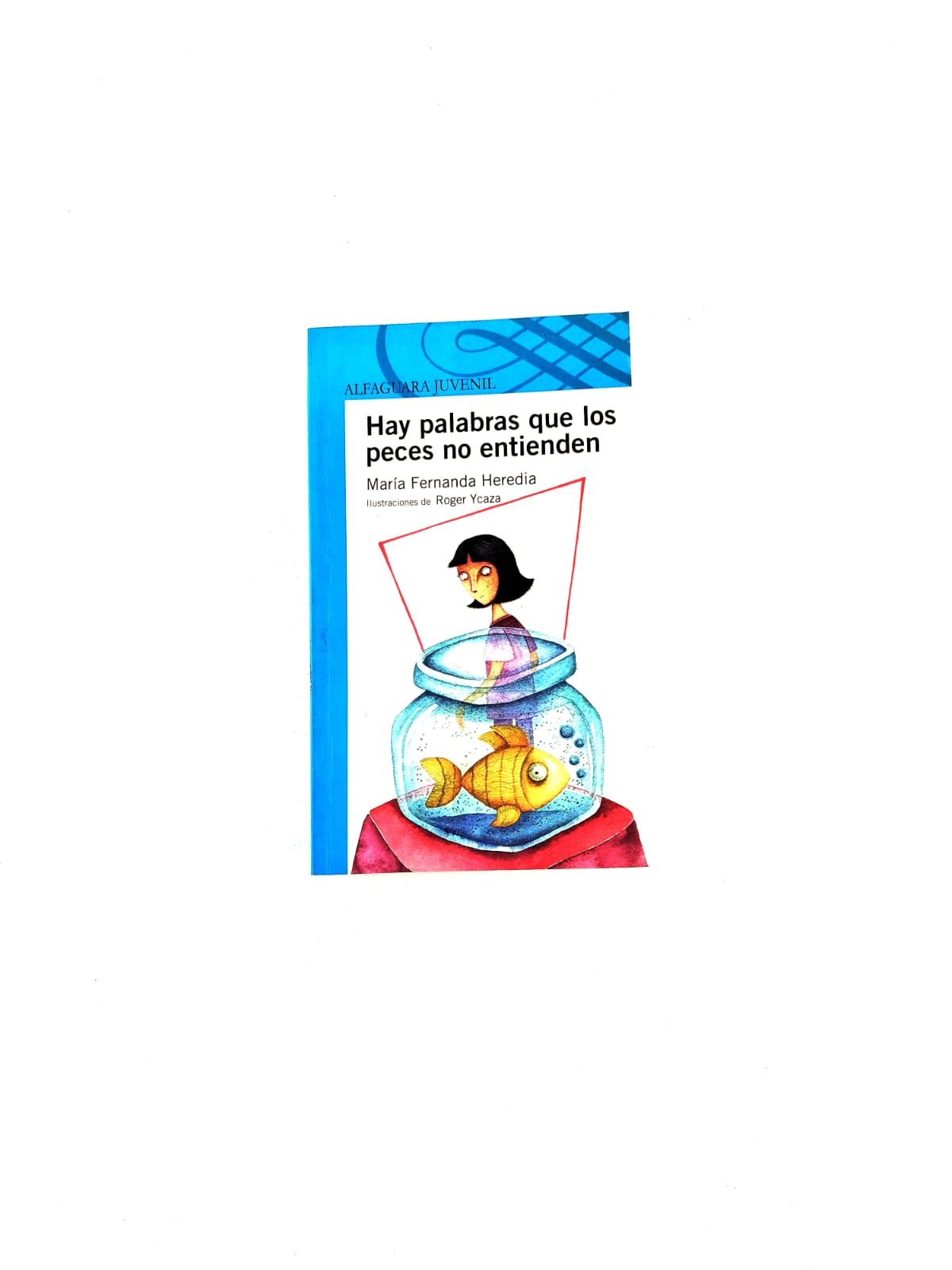 Hay palabras que los peces no entienden by Maria fernanda heredia