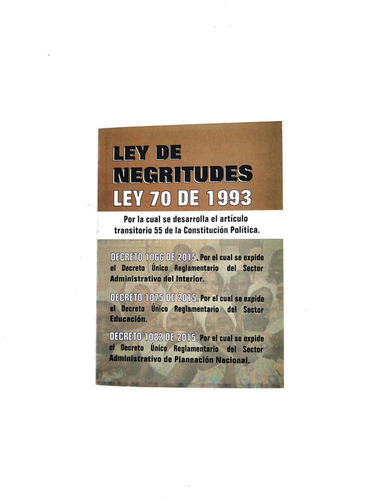 Ley de Negriitudes Ley 70 de 1993