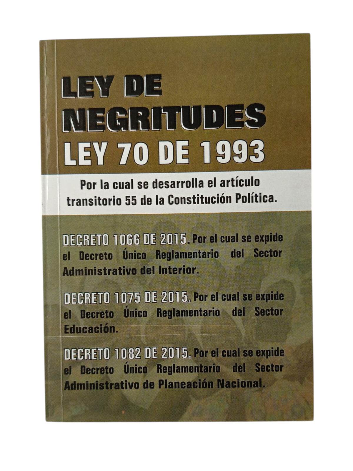 Ley de negritudes ley 70 de 1993 by Varios