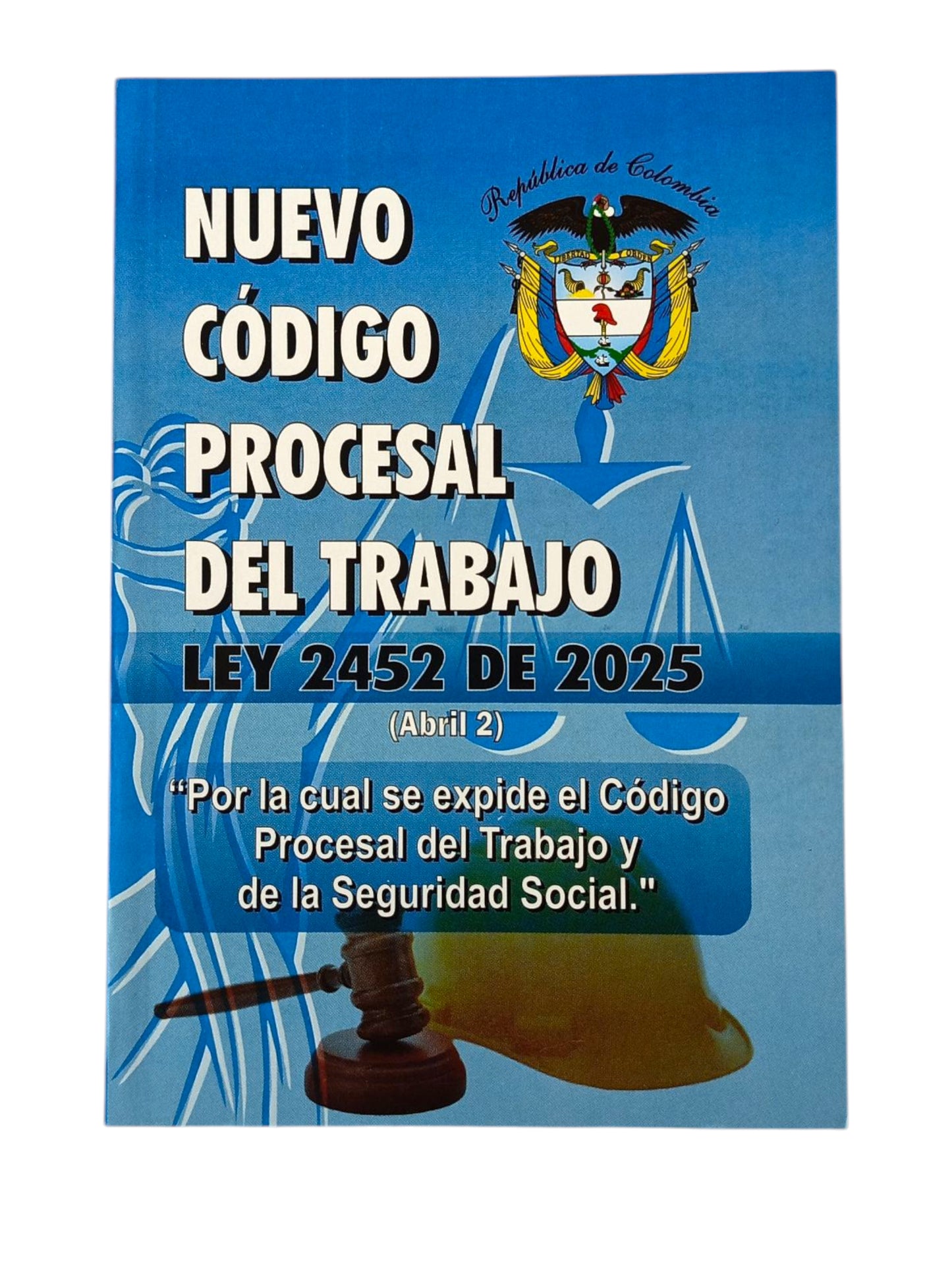 Nuevo código procesal del trabajo ley 2452 de 2025