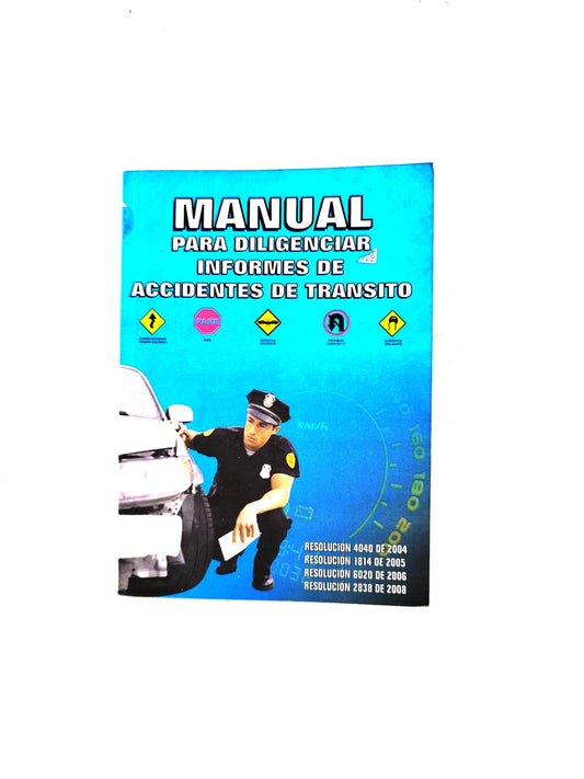 Manual para Diligenciar Informes de Accidentes de Tránsito