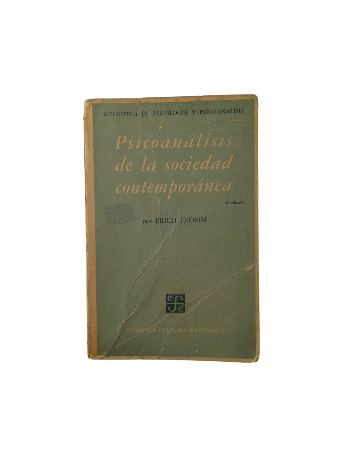 Psicoanálisis de la sociedad contemporánea by Erich Fromm