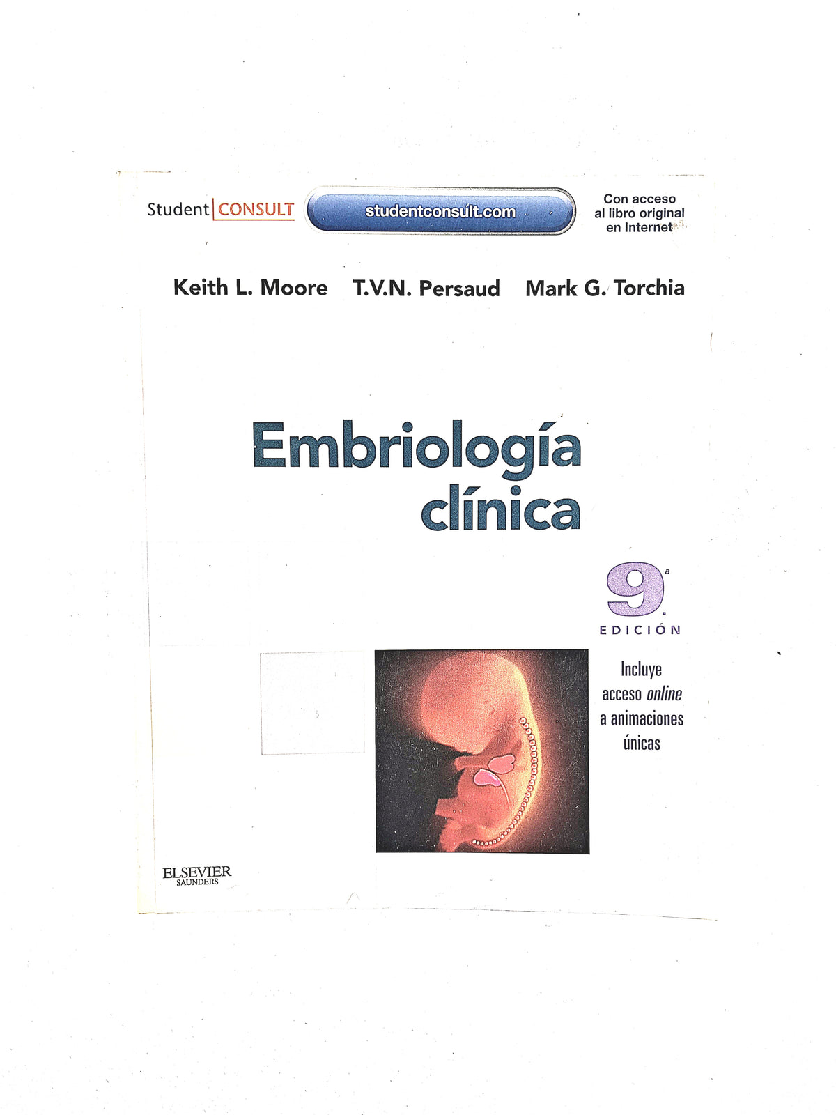 Embriología clínica novena edición by Keith L. Moore T.V.N. Persaud MARK G. Torchia