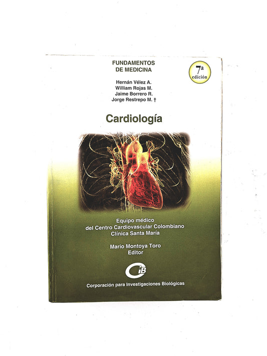 Fundamentos de medicina cardiología séptima edición by Hernán Vélez William Rojas Jaime Borrero Jorge Restrepo