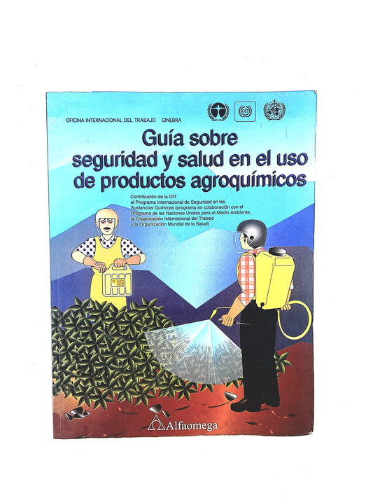 Guía sobre seguridad y salud en el uso de productos agroquímicos
