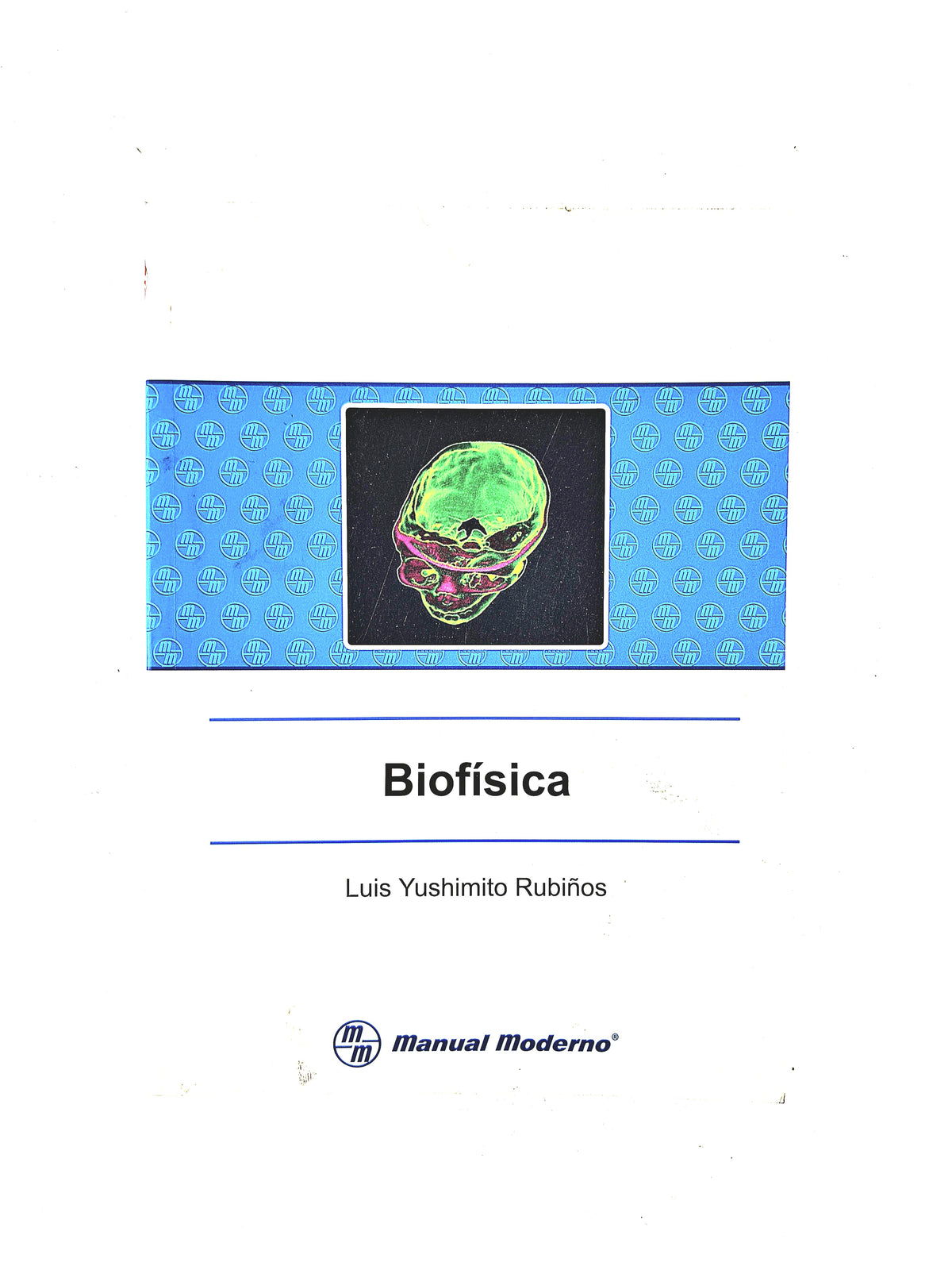 Biofísica by Luis Yushimito Rubiños