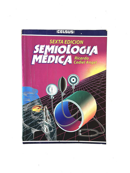 Semiología médica sexta edición by Ricardo Cediel Angel