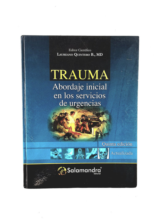 Trauma abordaje inicial en los servicios de urgencias quinta edición