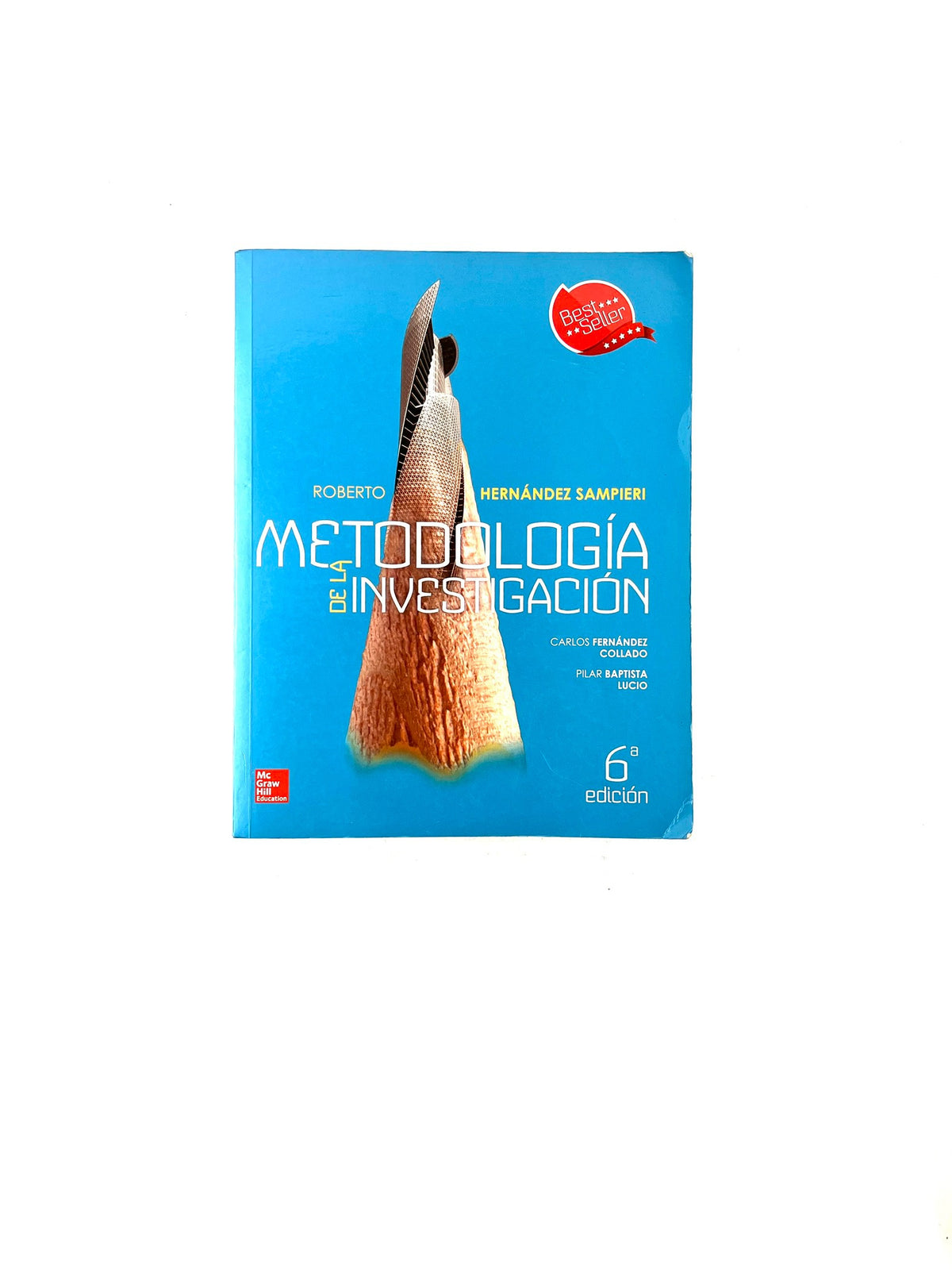 Metodología de la investigación sexta edición by Roberto Hernández Sampieri, Carlos Fernández Collado, Pilar Baptista Lucio