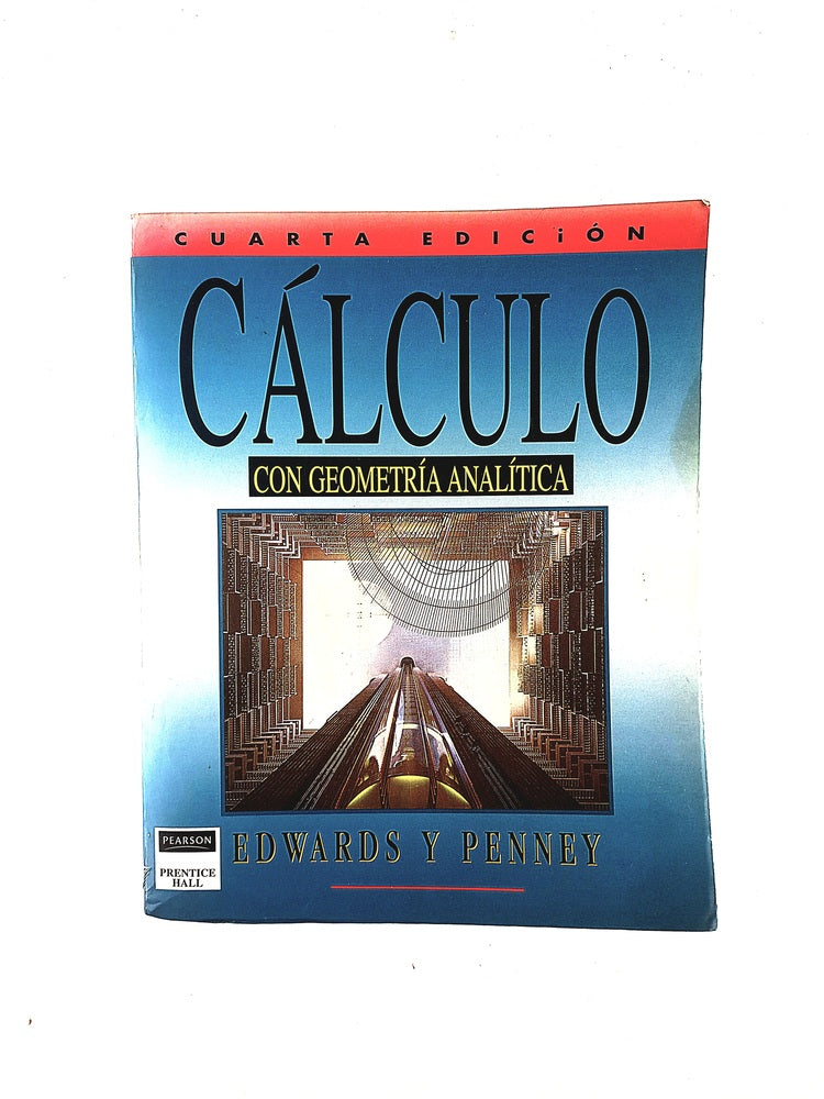 Cálculo con geometría analitica cuarta edición by Edwards y Penney