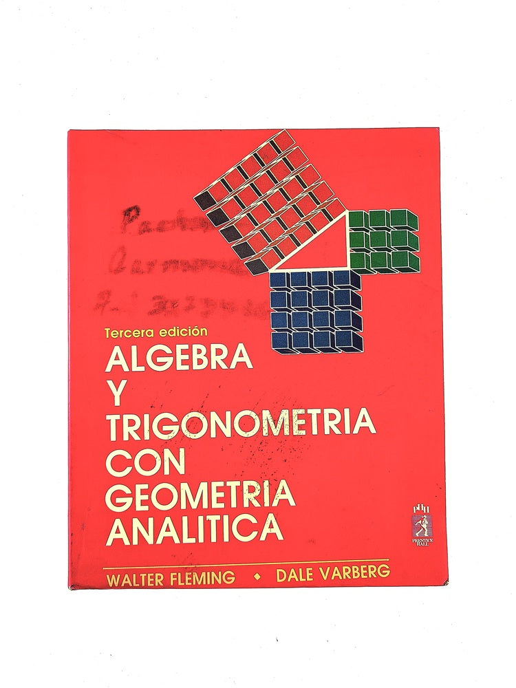 Álgebra y trigonometría con geometría analítica tercera edición by Walter Fleming Dale Varberg