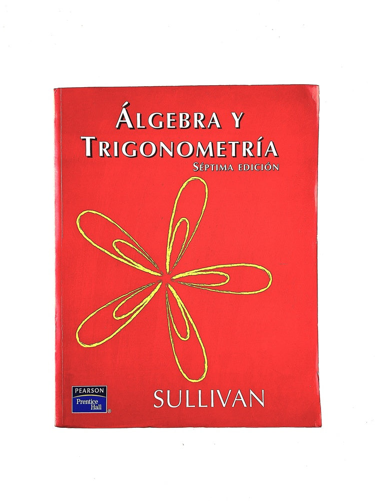 Álgebra y trigonometría séptima edición by Sullivan