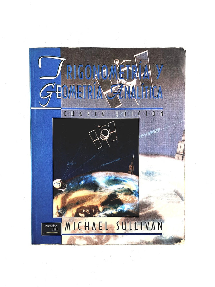 Trigonometría y geometría analítica cuarta edición by Michael Sullivan