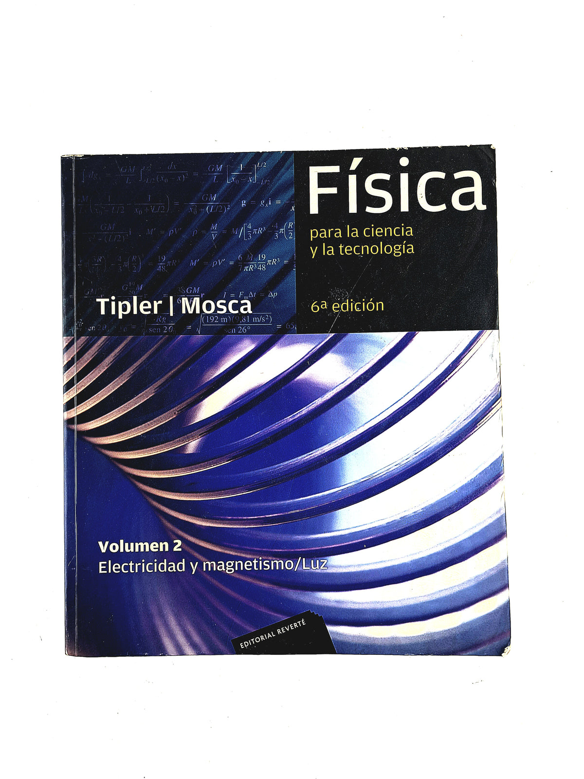 Física para ciencia y tecnoloigía electricidad magnetismo luz volumen 2 sexta edición by Tipler Mosca