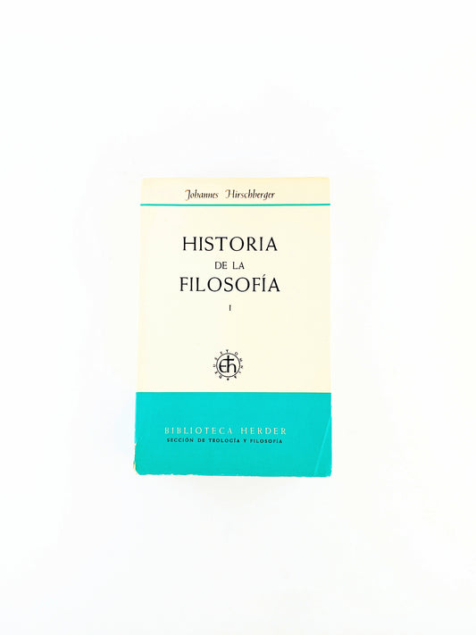 Historia de la filosofía tomo I antigüedad, edad media, renacimiento by Johannes Hirscbberger