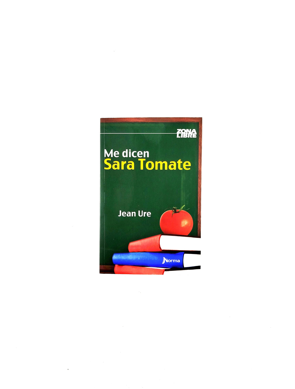 Me dicen sara tomate by Jean Ure