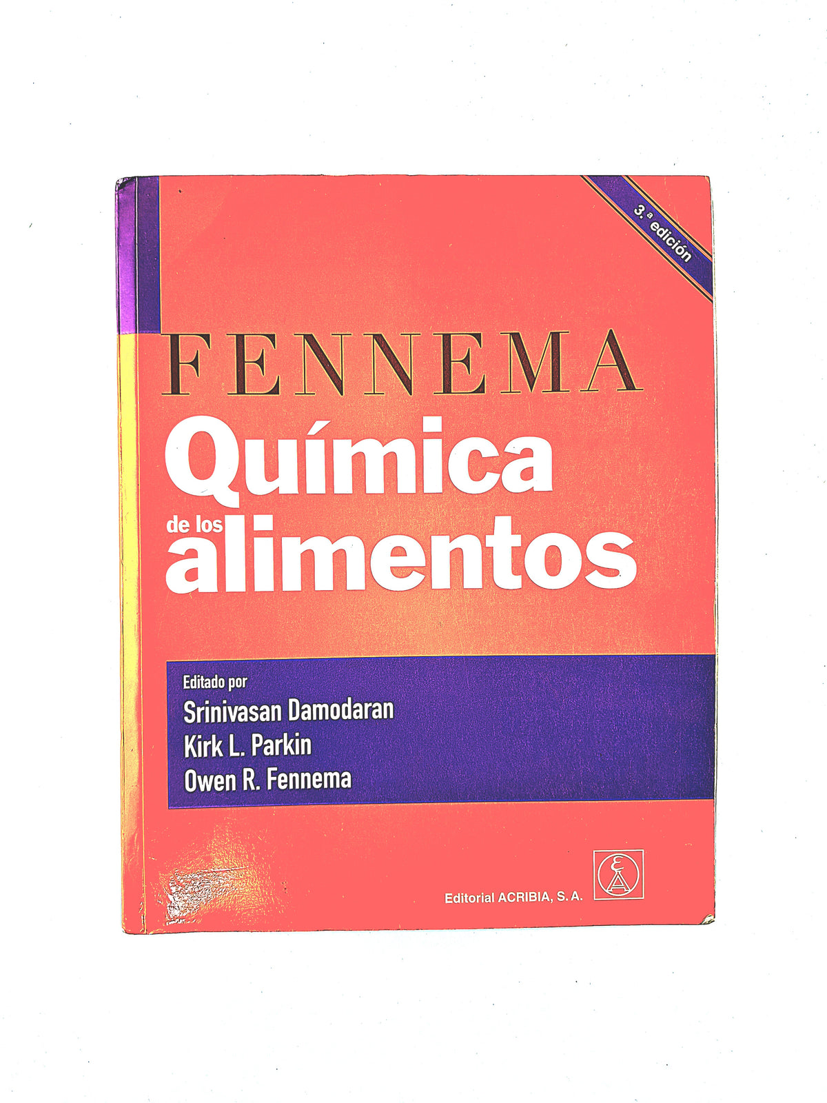 Química de los alimentos tercera edición by Srinivasan Damodaran Kirl L Parkin Owen R. Fennema