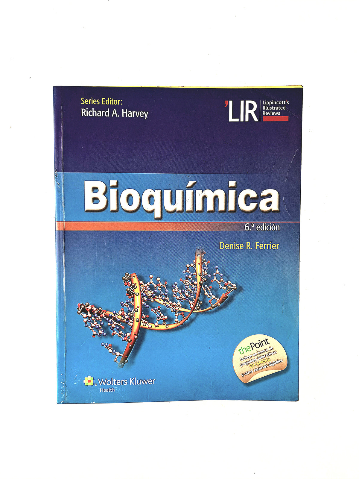 Lippincot´s illustrated reviews bioquímica sexta edición by Denise R Ferrer